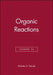 Organic Reactions, Volume 34 by Andrew S. Kende