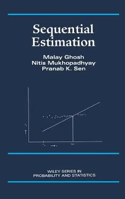 Sequential Estimation by Malay Ghosh