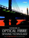 Handbook of Optical Fibre Sensing Technology by Jose Miguel Lopez-Higuera