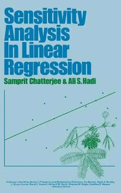Sensitivity Analysis in Linear Regression by Samprit Chatterjee