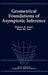 Geometrical Foundations of Asymptotic Inference by Robert E. Kass