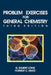Problem Exercises for General Chemistry: Principles and Structure by G. Gilbert Long