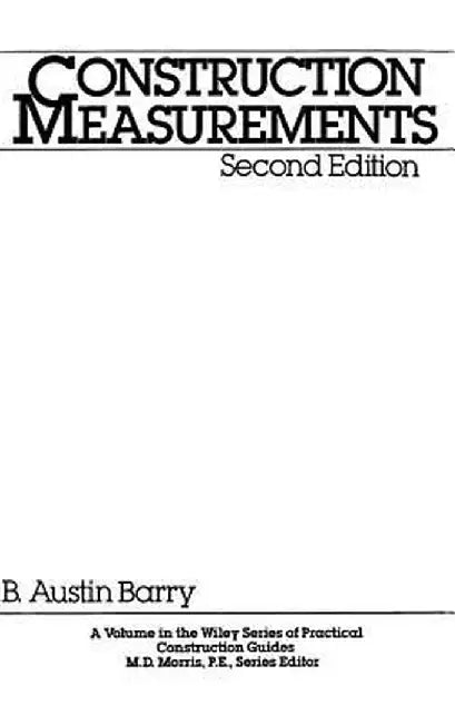 Construction Measurements by B. Austin Barry