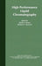 High Performance Liquid Chromatography by Phyllis R. Brown