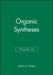 Organic Syntheses, Volume 64 by Editor: Andrew S. Kende