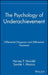 The Psychology of Underachievement: Differential Diagnosis and Differential Treatment by Harvey P. Mandel