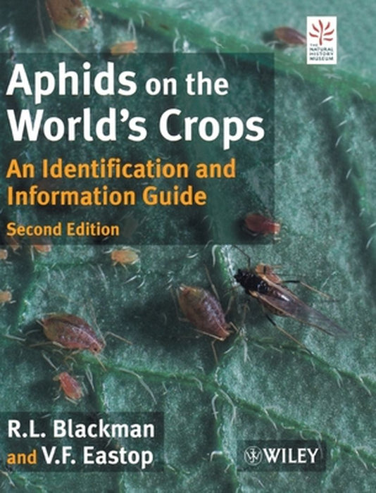 Aphids on the World's Crops: An Identification and Information Guide by R. L. Blackman