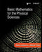 Basic Mathematics for the Physical Sciences by Editor: Robert Lambourne, Editor: Michael Tinker