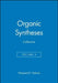 Organic Syntheses, Collective Volume 6 by Wayland E. Noland
