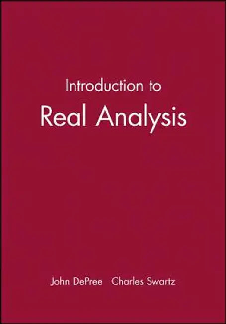 Introduction to Real Analysis by John DePree