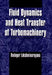 Fluid Dynamics and Heat Transfer of Turbomachinery by Budugur Lakshminarayana