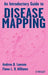 An Introductory Guide to Disease Mapping by Andrew B. Lawson