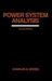 Power System Analysis by Charles A. Gross