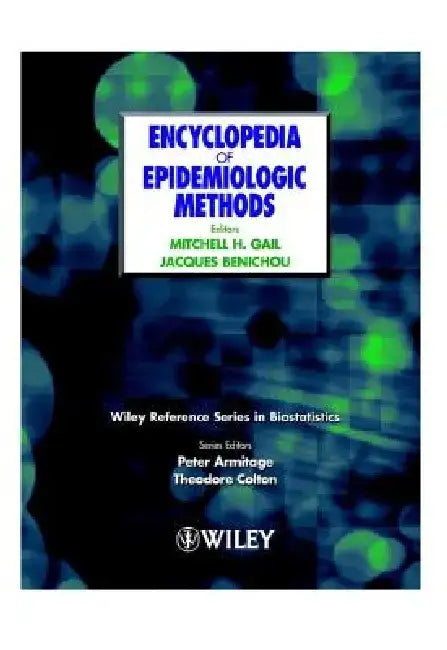 Encyclopedia of Epidemiologic Methods by Mitchell H. Gail