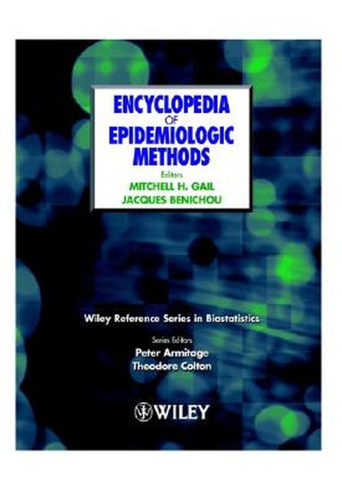 Encyclopedia of Epidemiologic Methods by Mitchell H. Gail