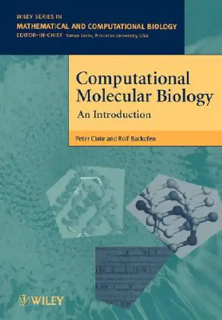 Computational Molecular Biology: An Introduction by Peter Clote