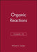 Organic Reactions, Volume 29 by William G. Dauben