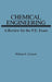 Chemical Engineering Review for PE Exam by William E. Crockett