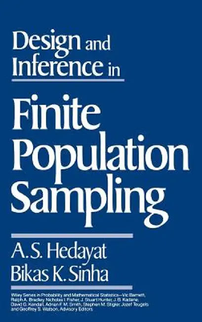 Design and Inference in Finite Population Sampling by A. S. Hedayat