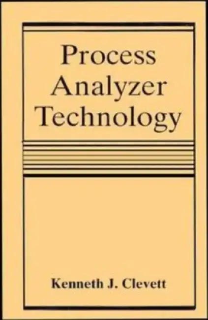 Process Analyzer Technology by Kenneth J. Clevett