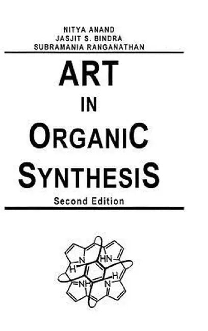 Art in Organic Synthesis by Nitya Anand