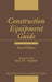 Construction Equipment Guide by David a. Day