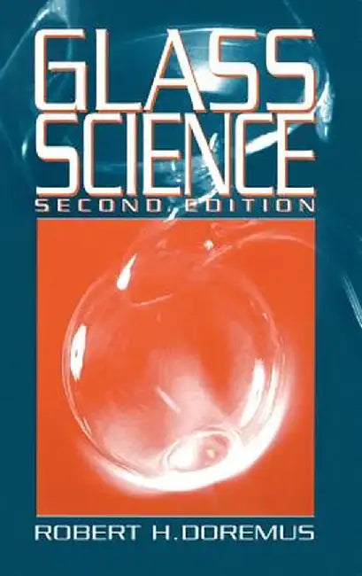 Glass Science by Robert H. Doremus