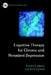 Cognitive Therapy for Chronic and Persistent Depression by Richard G. Moore