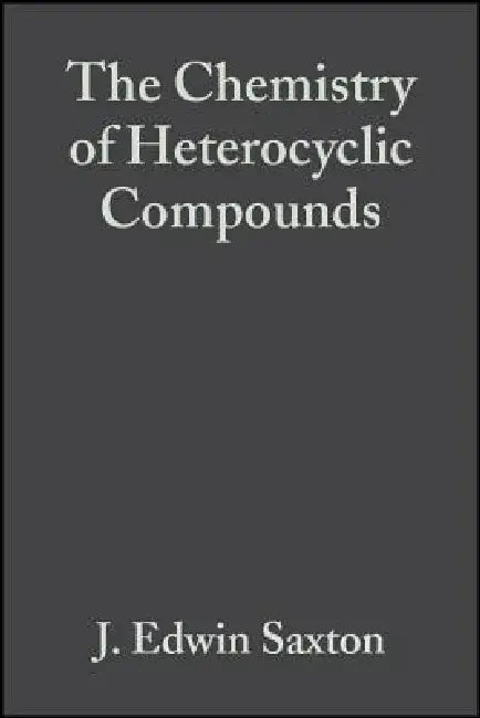 Indoles, Part 4: The Monoterpenoid Indole Alkaloids by J. Edwin Saxton