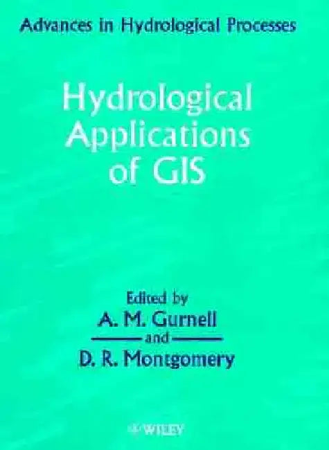 Hydrological Applications of GIS by A. M. Gurnell