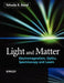 Light and Matter: Electromagnetism, Optics, Spectroscopy and Lasers by Yehuda B. Band
