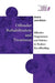 Offender Rehabilitation and Treatment: Effective Programmes and Policies to Reduce Re-Offending by James McGuire