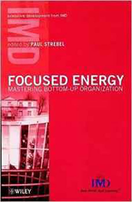 Focused Energy: Mastering Bottom-up Organization