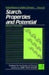 Starch: Properties And Potential by T. Galliard