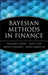 Bayesian Methods in Finance by Svetlozar T. Rachev