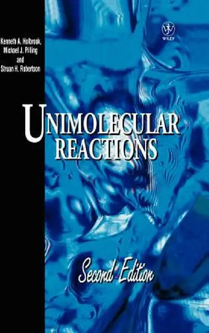 Unimolecular Reactions by Kenneth A. Holbrook