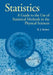 Statistics: A Guide to the Use of Statistical Methods in the Physical Sciences by R. J. Barlow