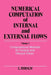 Numerical Computation of Internal and External Flows, Volume 2: Computational Methods for Inviscid and Viscous Flows by Charles Hirsch