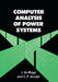Computer Analysis of Power Systems by Jos Arrillaga