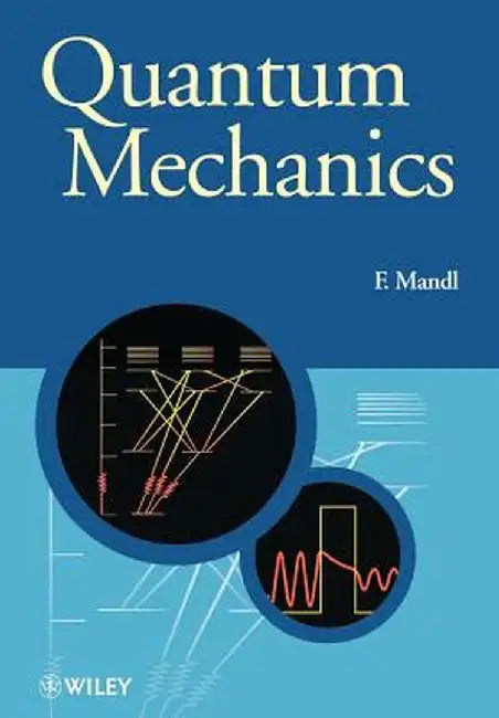 Quantum Mechanics by Franz Mandl