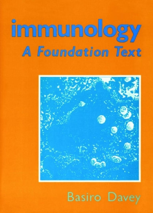 Immunology: A Foundation Text by Basiro Davey