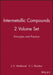 Intermetallic Compounds: Principles and Practice, 2 Volume Set by Editor: J. H. Westbrook, Editor: R. L. Fleischer