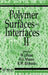 Polymer Surfaces and Interfaces II by W. J. Feast