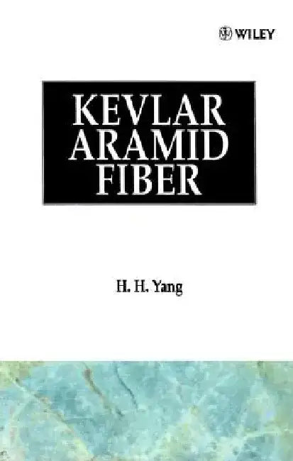 Kevlar Aramid Fiber by H. H. Yang