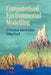 Computerised Environmetal Modelling: A Practical Introduction Using Excel by Jack Hardisty