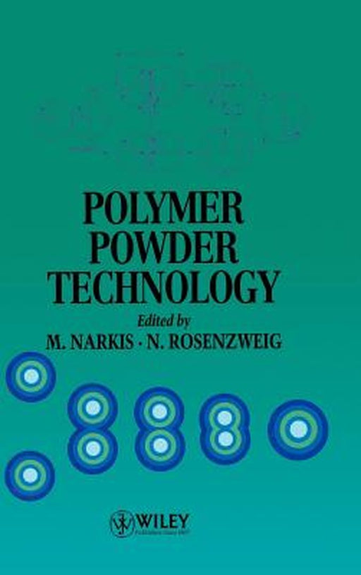 Polymer Powder Technology by M. Narkis