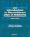 An Introduction to Recombinant DNA in Medicine by Alan E. H. Emery