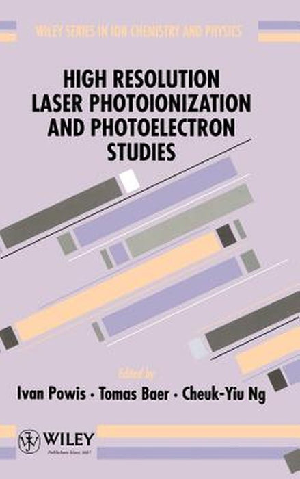 High Resolution Laser Photoionization and Photoelectron Studies by Ivan Powis