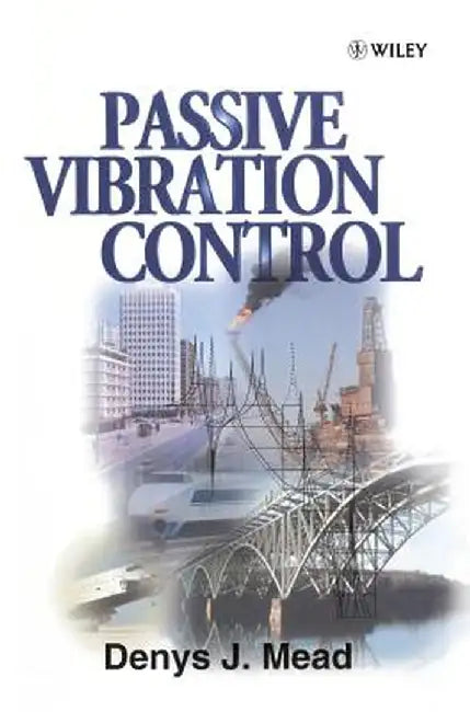 Passive Vibration Control by Denys J. Mead