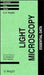 Light Microscopy: Essential Data by C. P. Rubbi